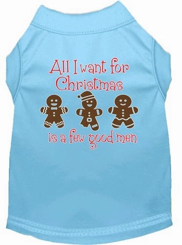 All I Want is a Few Good Men Screen Print Dog Shirt in Many Colors