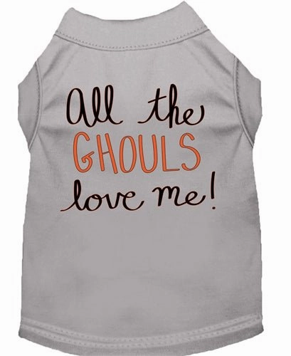 All the Ghouls Love Me Screen Print Dog Shirt in Many Colors