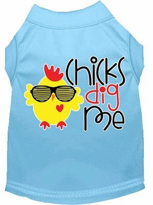Chicks Dig Me Screen Print Dog Shirt in Many Colors