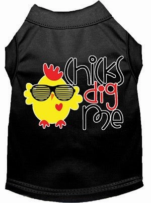 Chicks Dig Me Screen Print Dog Shirt in Many Colors