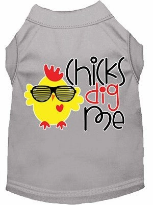 Chicks Dig Me Screen Print Dog Shirt in Many Colors