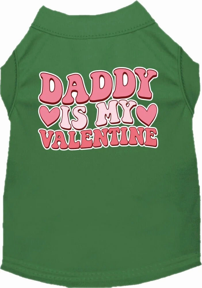 Daddy Is My Valentine Screen Print Dog Shirt in Many Colors