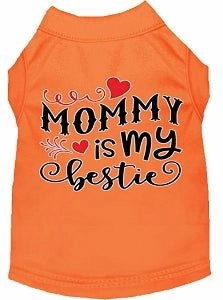 Mommy is my Bestie Screen Print Dog Shirt in Many Colors