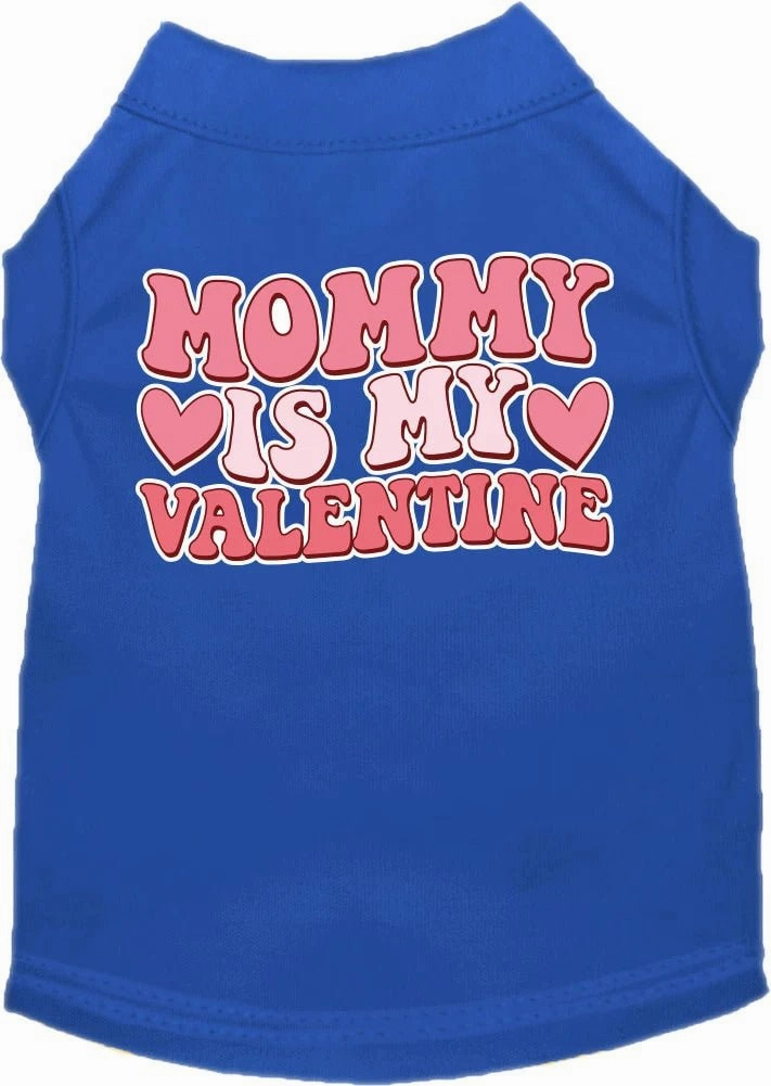 Mommy Is My Valentine Screen Print Dog Shirt in Many Colors