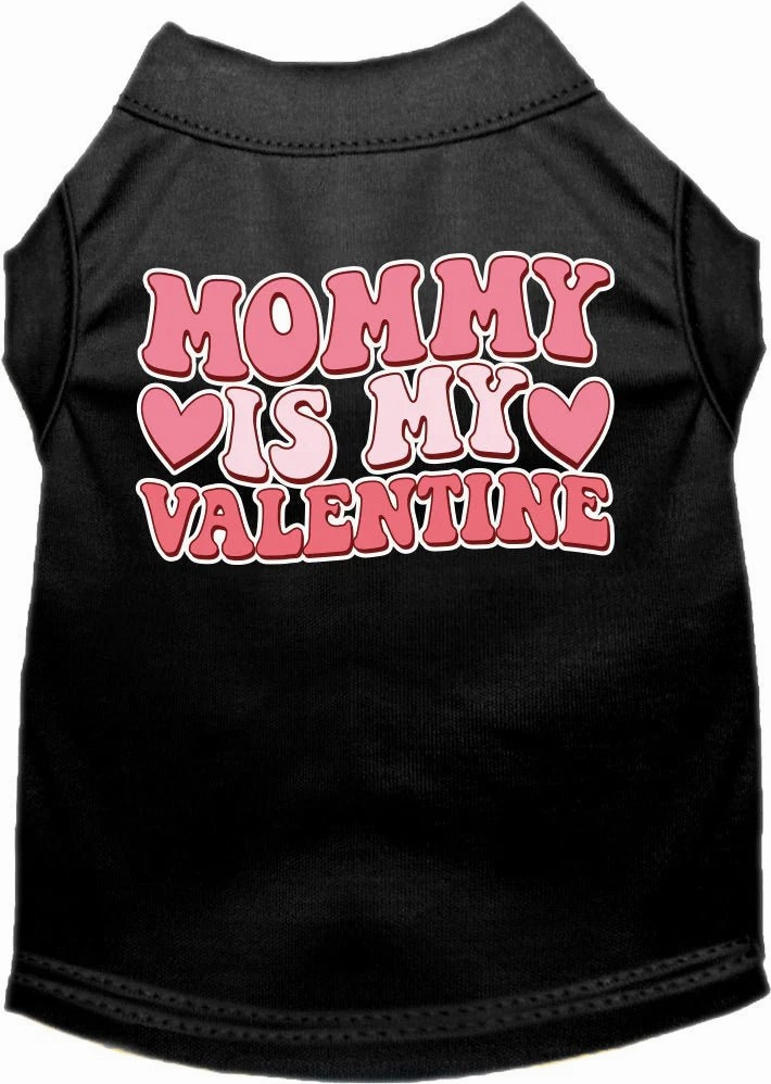 Mommy Is My Valentine Screen Print Dog Shirt in Many Colors