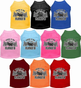 No Planet B Screen Print Dog Shirt in Many Colors