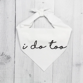 Wedding I Do Too Bandana
